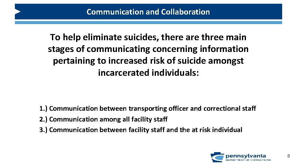 Communication and Collaboration To help eliminate suicides, there are three main stages of communicating