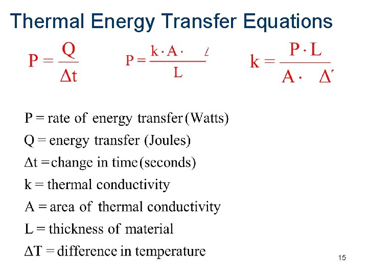 Thermal Energy Transfer Equations 15 