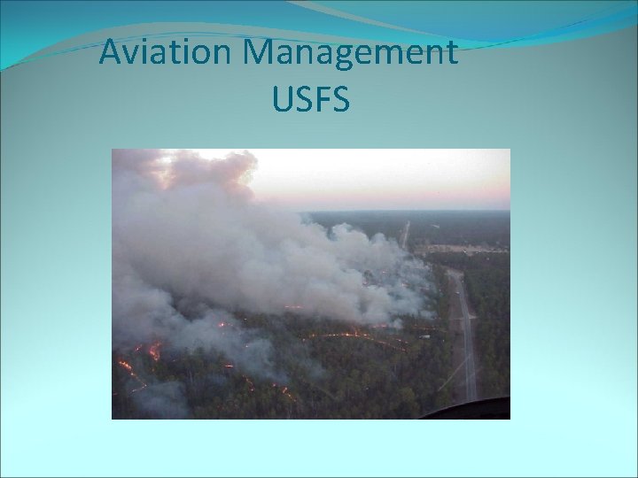 Aviation Management USFS 