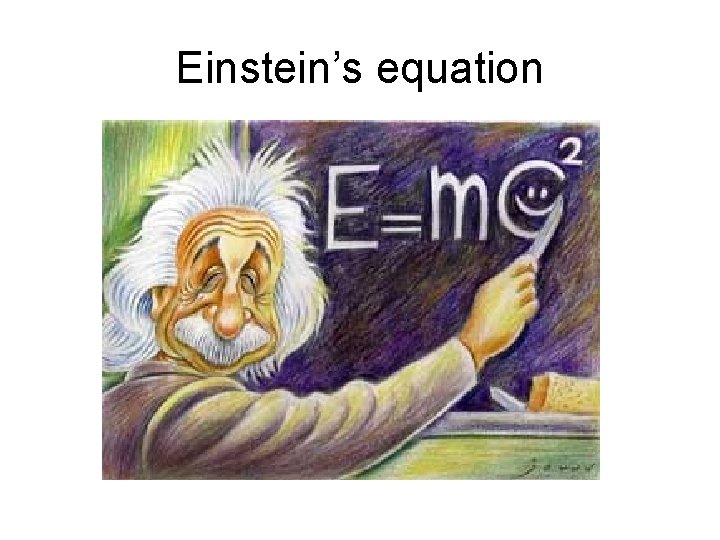 Einstein’s equation 