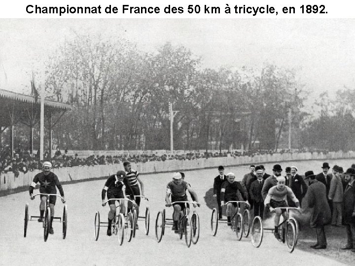 Championnat de France des 50 km à tricycle, en 1892. 