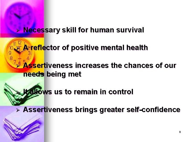 Ø Necessary skill for human survival Ø A reflector of positive mental health Ø