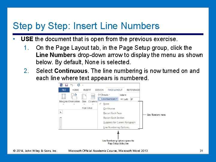 Step by Step: Insert Line Numbers • USE the document that is open from