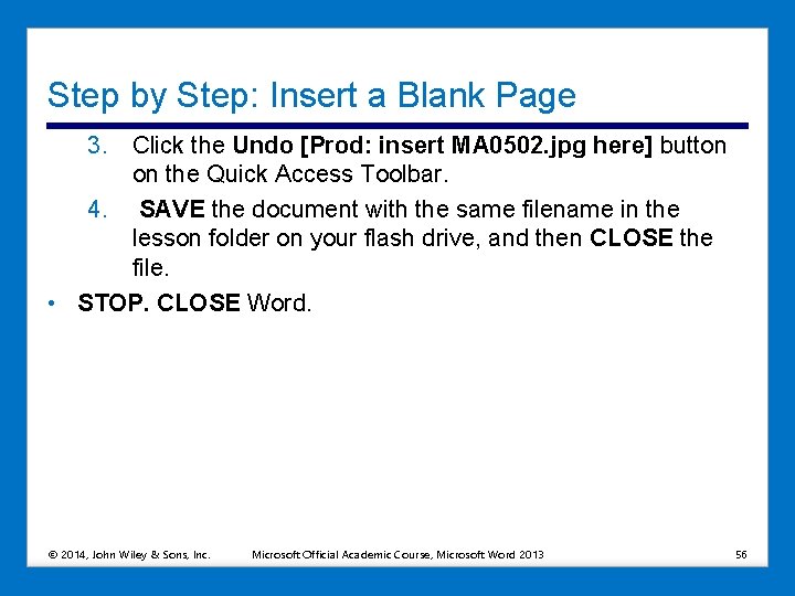 Step by Step: Insert a Blank Page 3. Click the Undo [Prod: insert MA