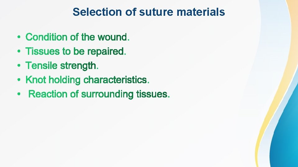 Selection of suture materials 