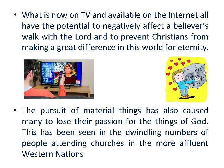  • What is now on TV and available on the Internet all have