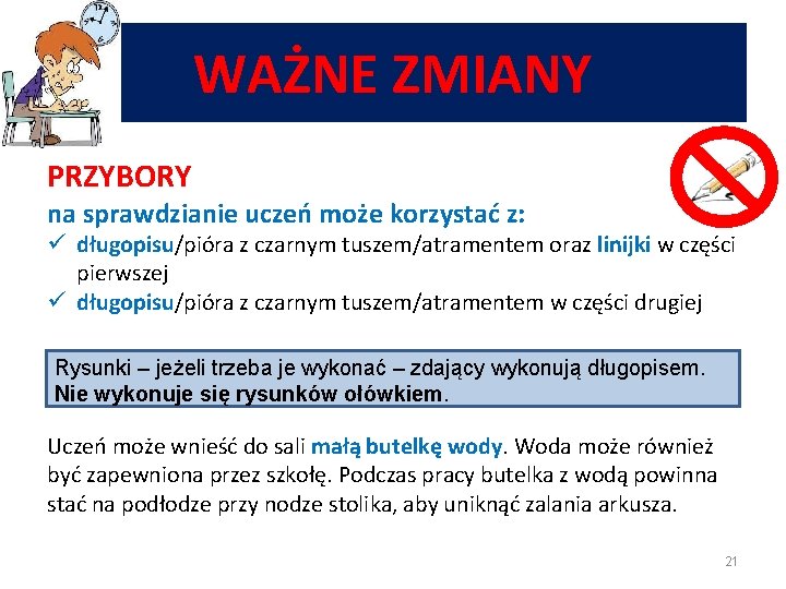 WAŻNE ZMIANY PRZYBORY na sprawdzianie uczeń może korzystać z: ü długopisu/pióra z czarnym tuszem/atramentem