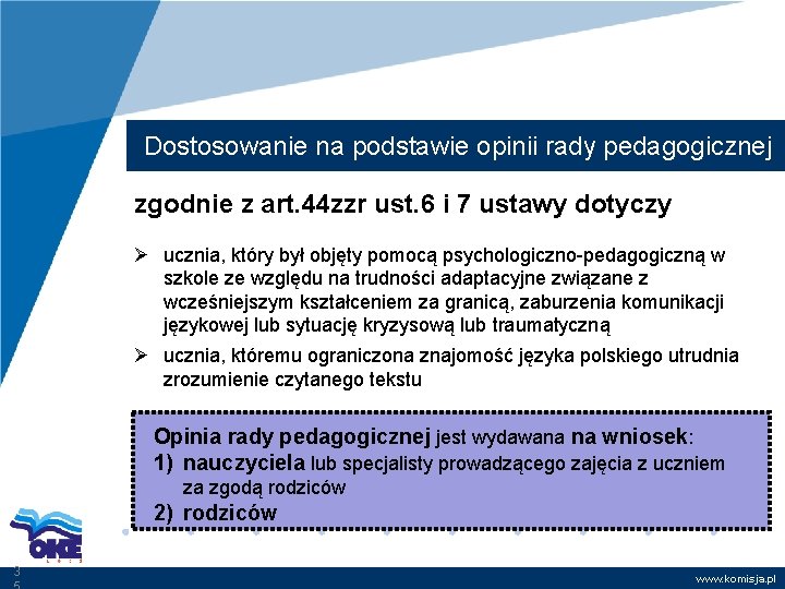 Dostosowanie na podstawie opinii rady pedagogicznej zgodnie z art. 44 zzr ust. 6 i