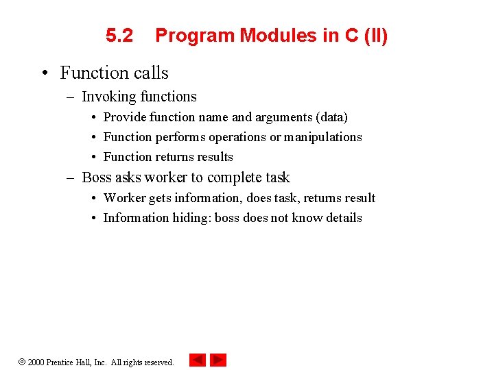 5. 2 Program Modules in C (II) • Function calls – Invoking functions • 5. 2 Program Modules in C (II) • Function calls – Invoking functions •