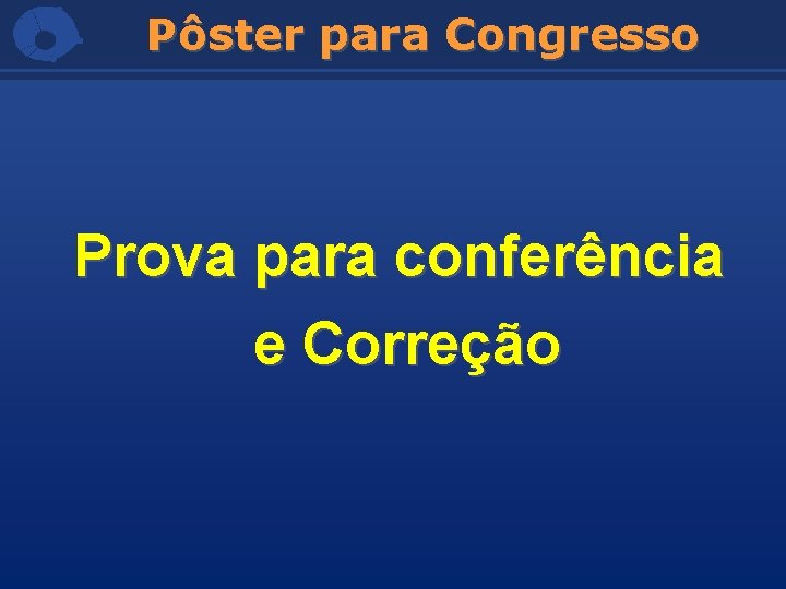 Pôster para Congresso Prova para conferência e Correção 