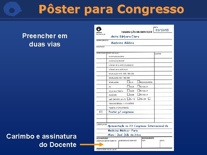 Pôster para Congresso 03/10/05 Preencher em duas vias Anita Bárbara Clara Medicina Médica 01