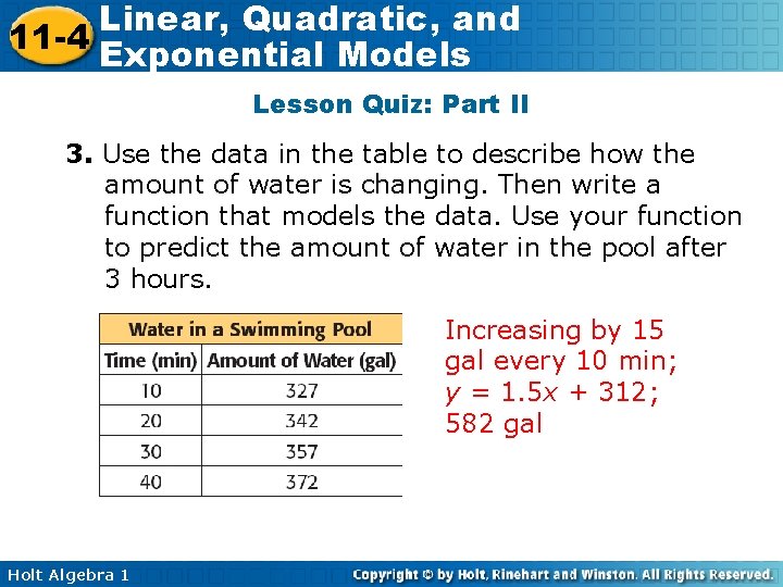 Linear, Quadratic, and 11 -4 Exponential Models Lesson Quiz: Part II 3. Use the