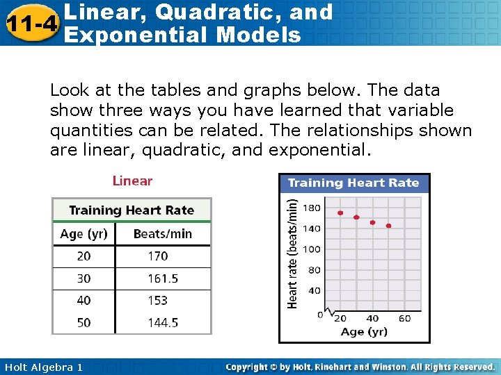 Linear, Quadratic, and 11 -4 Exponential Models Look at the tables and graphs below.