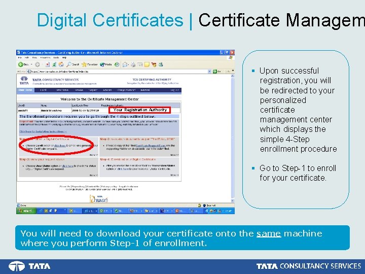 Digital Certificates | Certificate Managem Your Registration Authority § Upon successful registration, you will