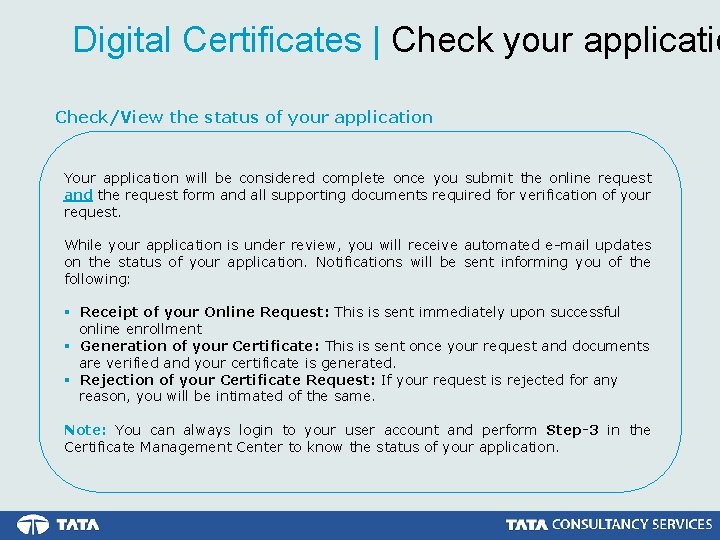 Digital Certificates | Check your applicatio Check/View the status of your application Your application