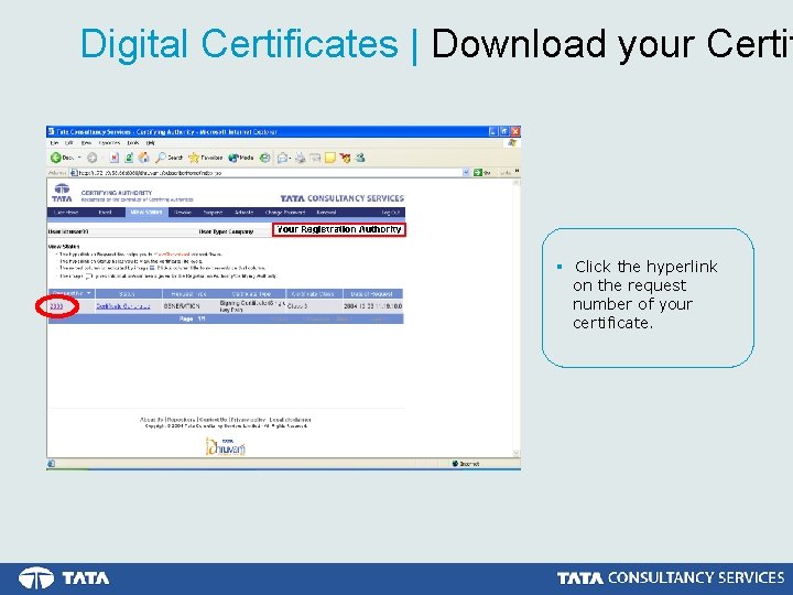 Digital Certificates | Download your Certif § Click the hyperlink on the request number