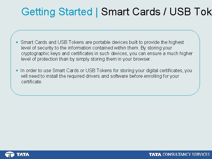 Getting Started | Smart Cards / USB Toke § Smart Cards and USB Tokens