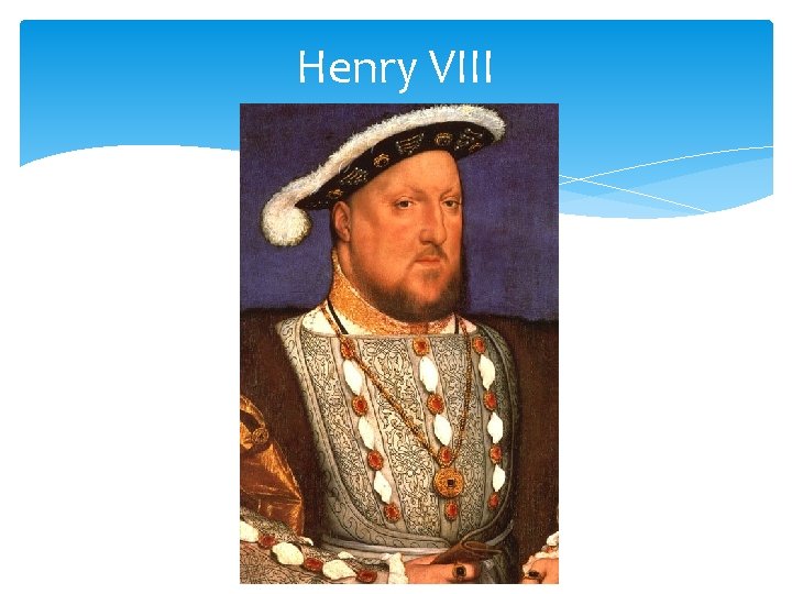 Henry VIII 