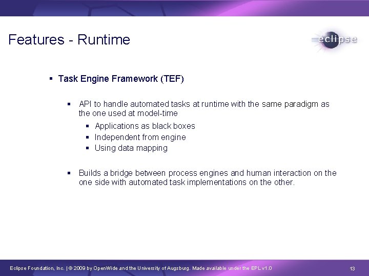 Features - Runtime Task Engine Framework (TEF) API to handle automated tasks at runtime