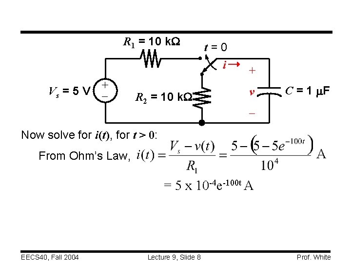 R 1 = 10 k. W Vs = 5 V + R 2 =