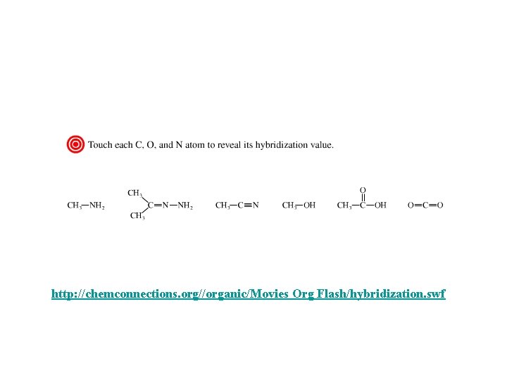 http: //chemconnections. org//organic/Movies Org Flash/hybridization. swf 