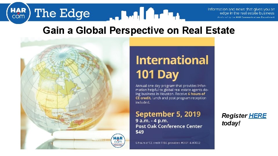 Gain a Global Perspective on Real Estate Register HERE today! 
