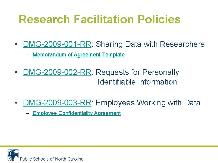 Research Facilitation Policies • DMG-2009 -001 -RR: Sharing Data with Researchers – Memorandum of