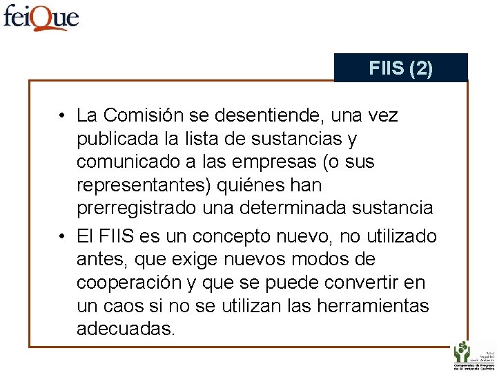 FIIS (2) • La Comisión se desentiende, una vez publicada la lista de sustancias