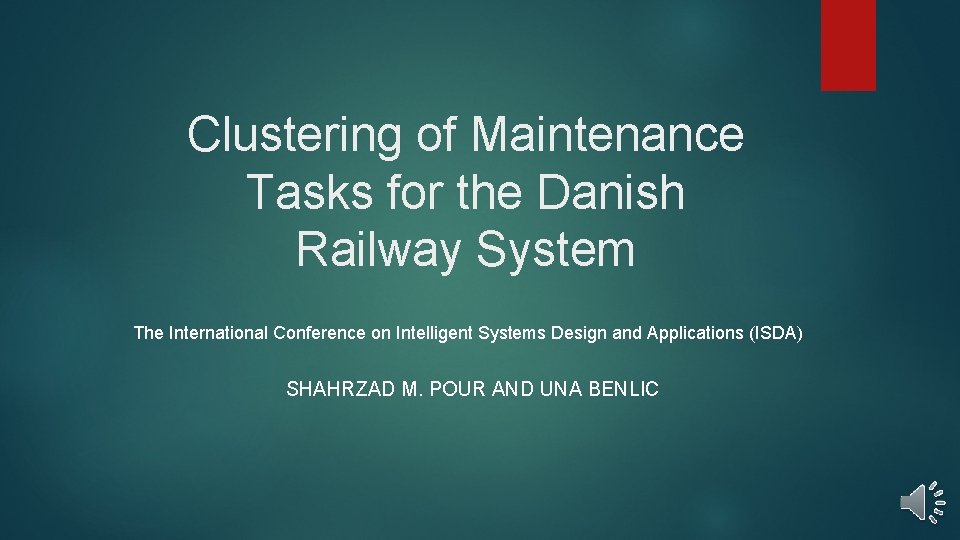Clustering of Maintenance Tasks for the Danish Railway System The International Conference on Intelligent