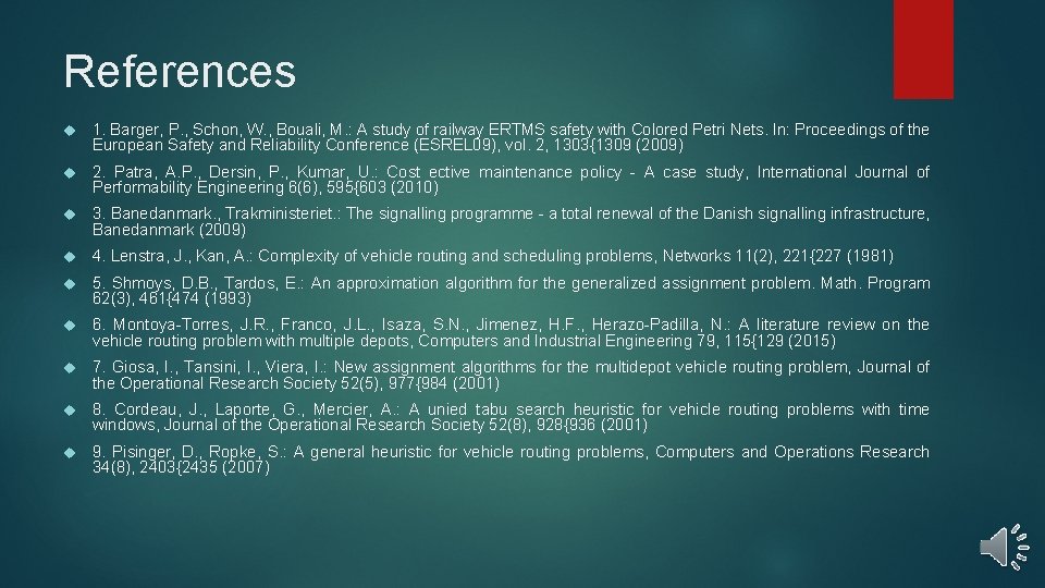 References 1. Barger, P. , Schon, W. , Bouali, M. : A study of