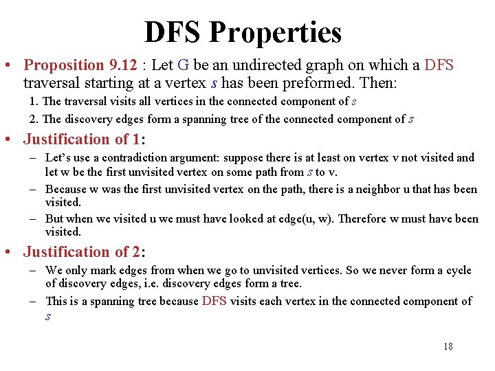 DFS Properties • Proposition 9. 12 : Let G be an undirected graph on