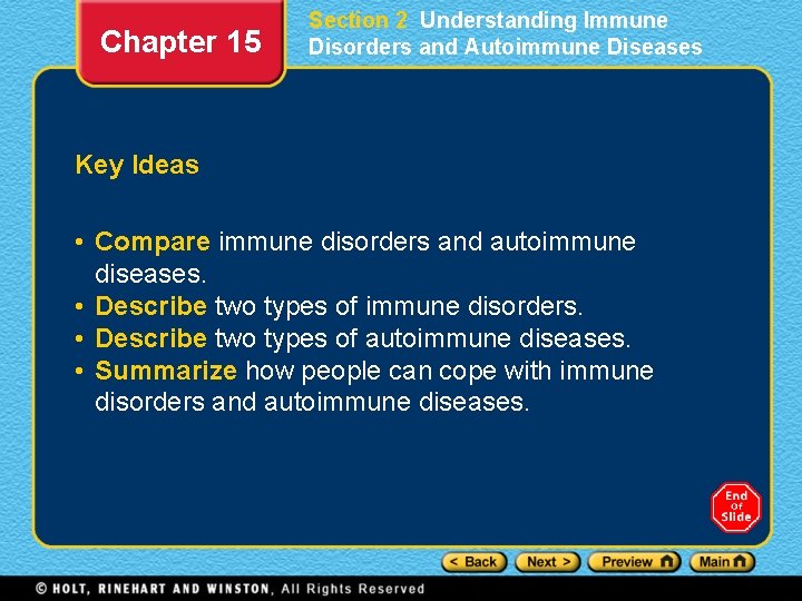 Chapter 15 Section 2 Understanding Immune Disorders and Autoimmune Diseases Key Ideas • Compare