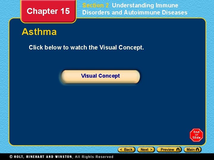 Chapter 15 Section 2 Understanding Immune Disorders and Autoimmune Diseases Asthma Click below to