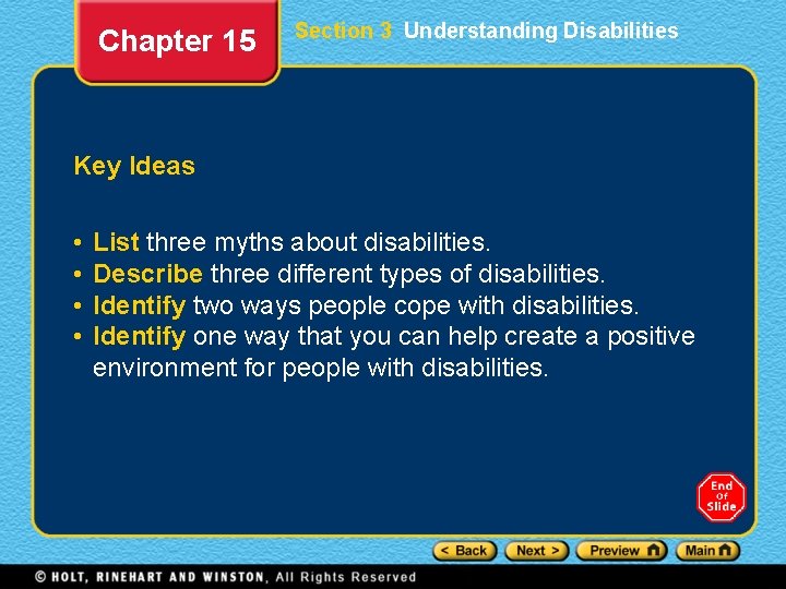 Chapter 15 Section 3 Understanding Disabilities Key Ideas • • List three myths about