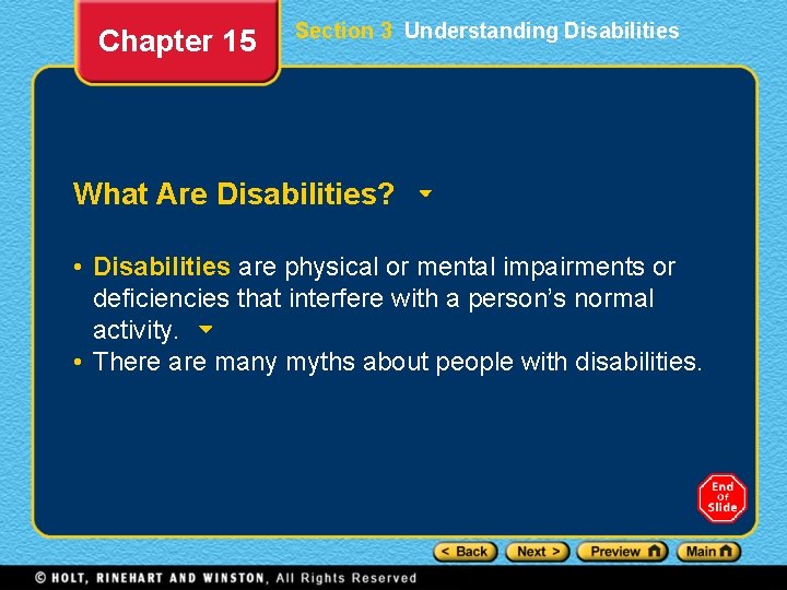 Chapter 15 Section 3 Understanding Disabilities What Are Disabilities? • Disabilities are physical or