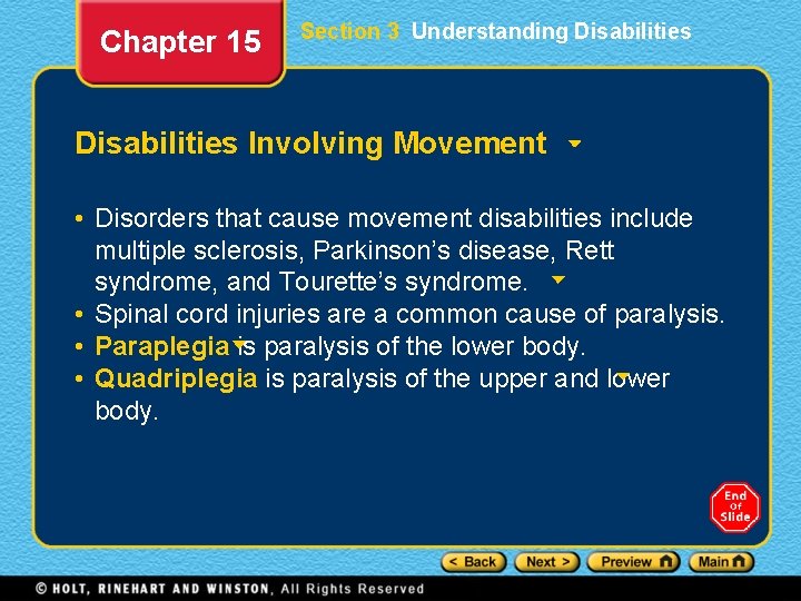 Chapter 15 Section 3 Understanding Disabilities Involving Movement • Disorders that cause movement disabilities