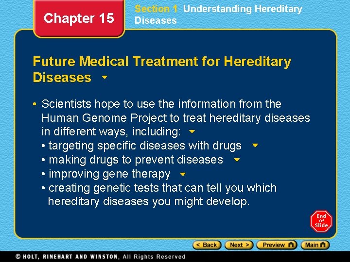 Chapter 15 Section 1 Understanding Hereditary Diseases Future Medical Treatment for Hereditary Diseases •