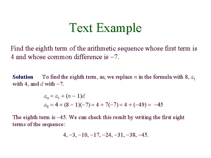 Text Example Find the eighth term of the arithmetic sequence whose first term is