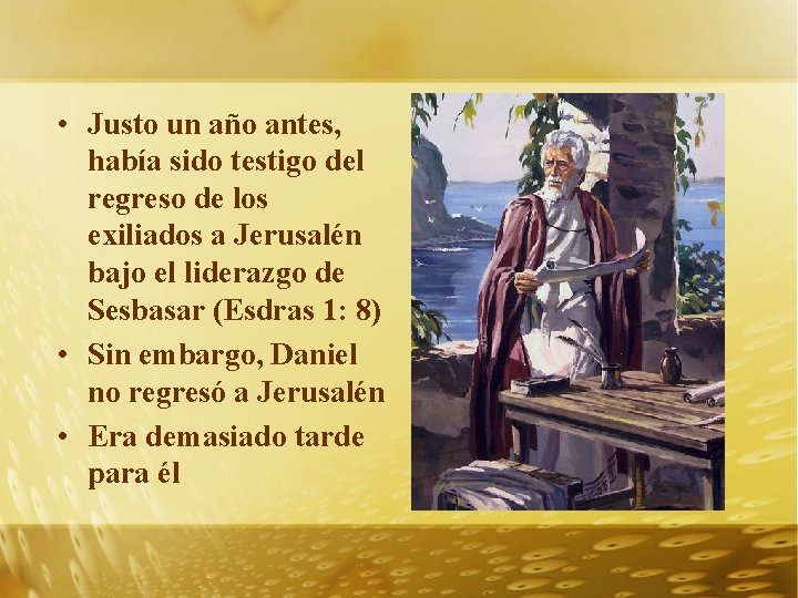  • Justo un año antes, había sido testigo del regreso de los exiliados