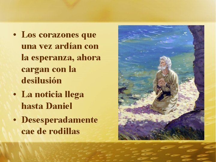  • Los corazones que una vez ardían con la esperanza, ahora cargan con