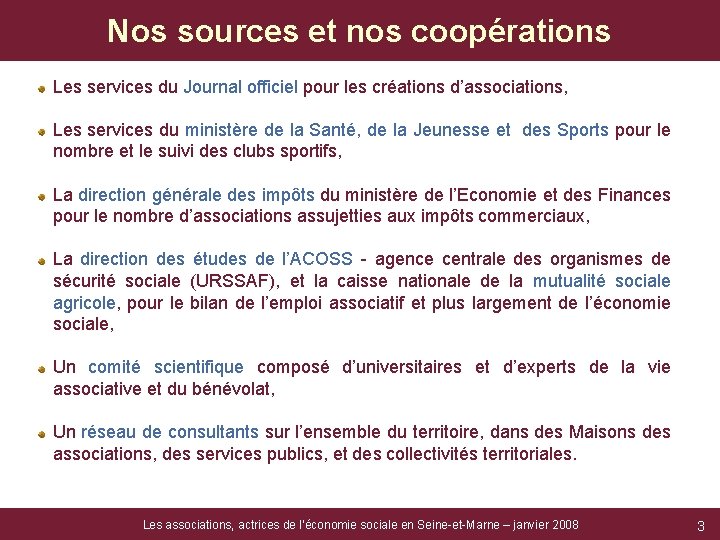 Nos sources et nos coopérations Les services du Journal officiel pour les créations d’associations,