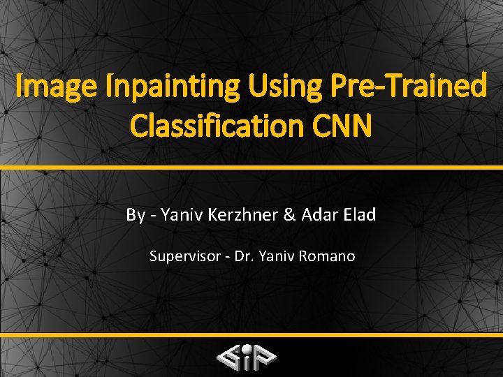 Image Inpainting Using PreTrained Classification CNN By Yaniv
