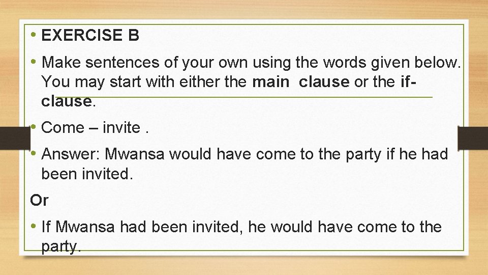  • EXERCISE B • Make sentences of your own using the words given