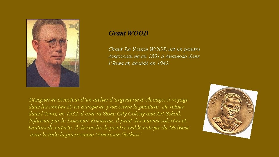 Grant WOOD Grant De Volson WOOD est un peintre Américain né en 1891 à