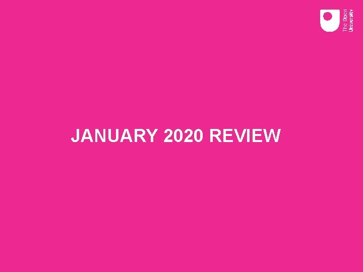 JANUARY 2020 REVIEW 