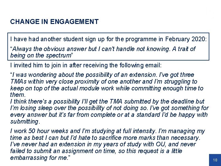 CHANGE IN ENGAGEMENT I have had another student sign up for the programme in