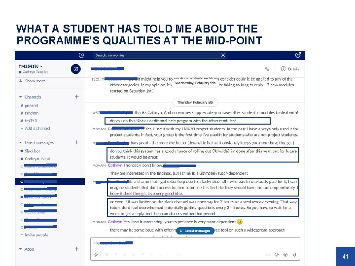WHAT A STUDENT HAS TOLD ME ABOUT THE PROGRAMME’S QUALITIES AT THE MID-POINT 41