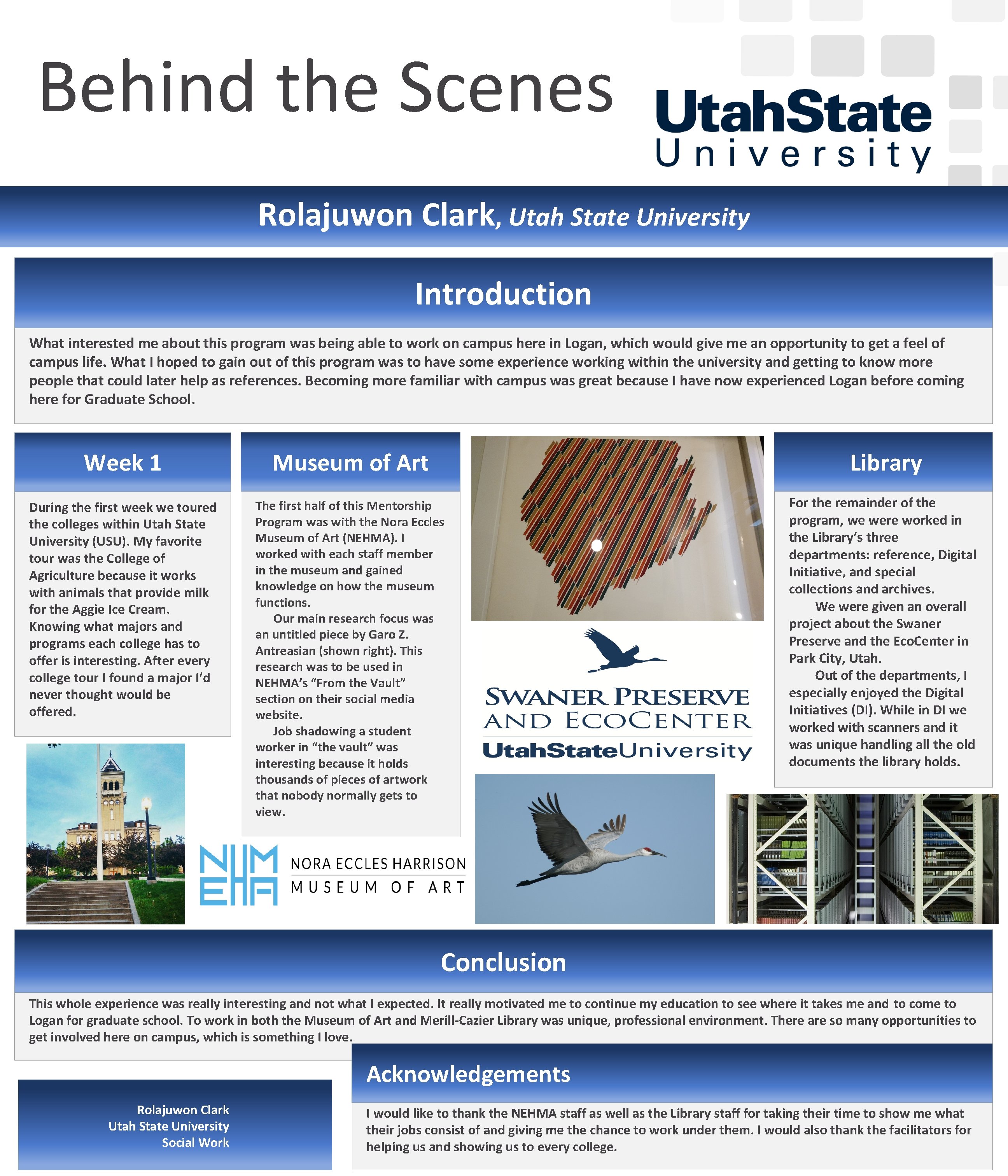 Behind the Scenes Rolajuwon Clark, Utah State University Introduction What interested me about this