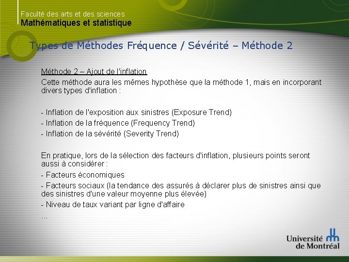 Faculté des arts et des sciences Mathématiques et statistique Types de Méthodes Fréquence /