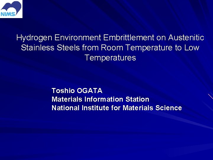 Hydrogen Environment Embrittlement on Austenitic Stainless Steels from Room Temperature to Low Temperatures Toshio